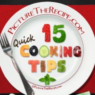 15 Quick Cooking Tips