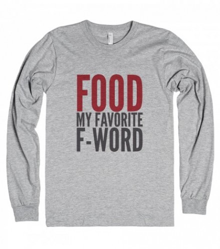 20 Funny T-Shirts For The Foodie In Your Life