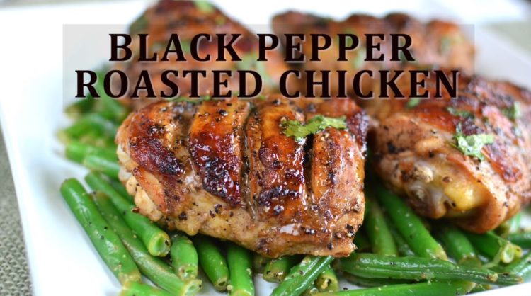 Black Pepper Roasted Chicken